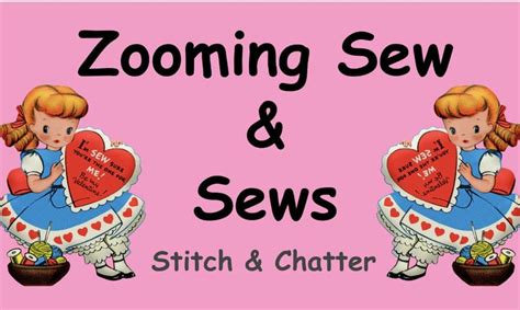 Zooming Sew And Sews