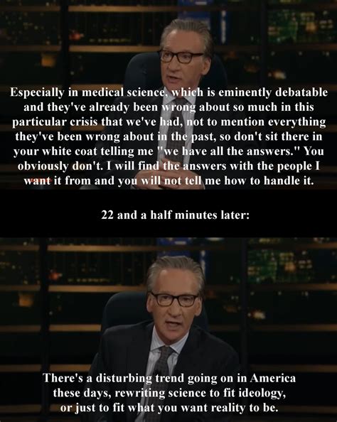 Bill Maher vs. Bill Maher : r/Maher