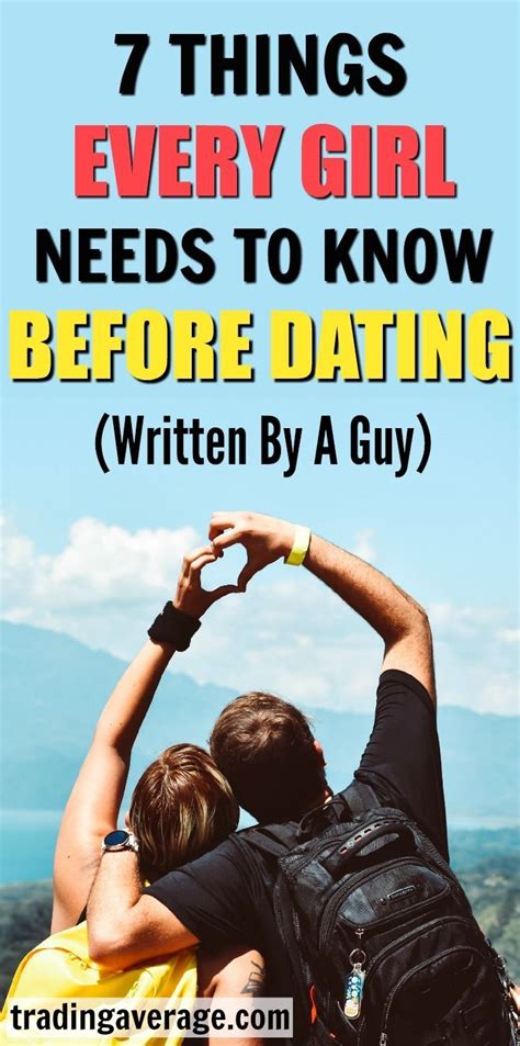 Things Every Girl Should Know About Dating New Relationship Advice