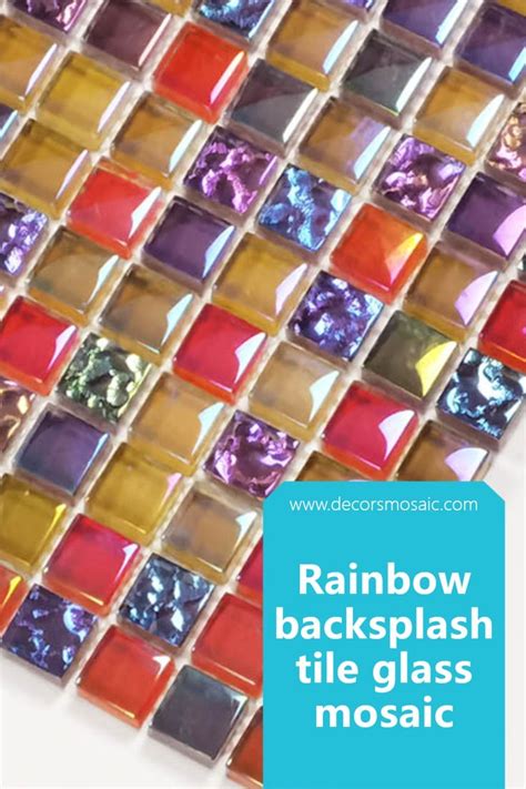 Rainbow Backsplash Tile Glass Mosaic In 2022 Mosaic Glass Glass Tile