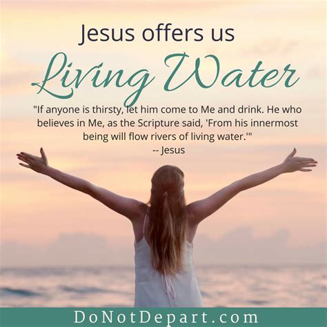 Jesus Offers Us Living Water Do Not Depart