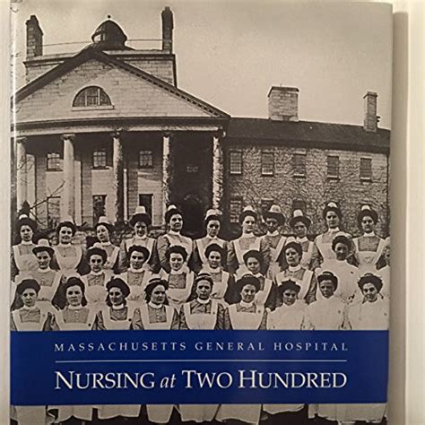 Massachusetts General Hospital Nursing At Two Hundred By Erickson