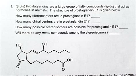 Solved Pts Prostaglandins Are A Large Group Of Fatty Compounds Lipids That Act As Hormones