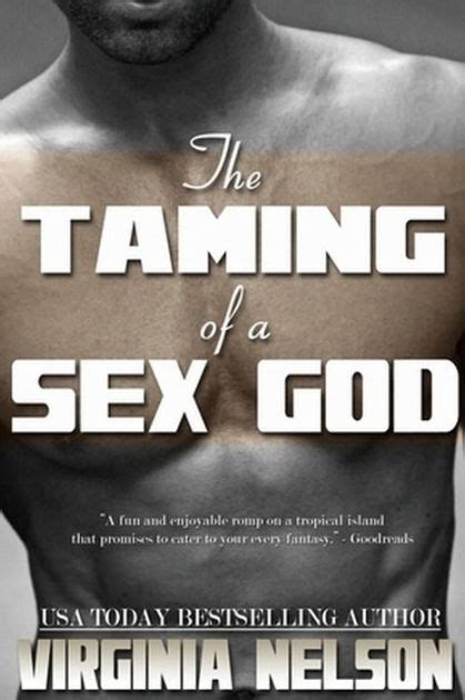 Taming Of A Sex God By Virginia Nelson Nook Book Ebook Barnes
