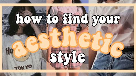 How To Find Your Style Aesthetic Youtube