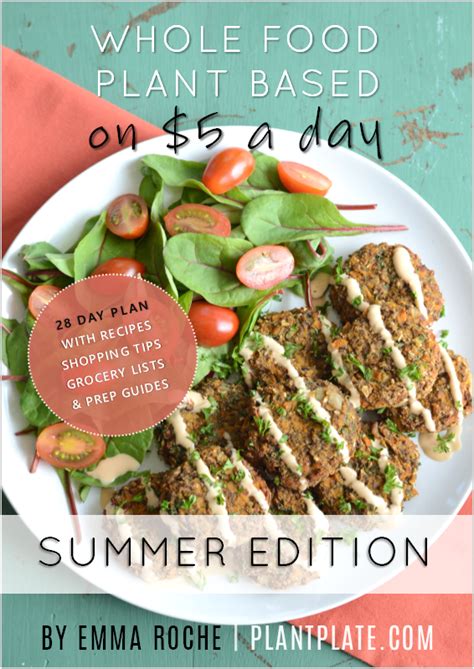 A whole foods diet, also known as clean eating, is based on legumes, nuts and seeds, whole grains, colorful fruits and a variety of vegetables. Whole Food, Plant-Based on $5 a Day - Summer Edition Book ...