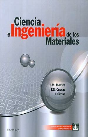 Ciencia E Ingenieria De Los Materiales Montes Martos Juan Manuel