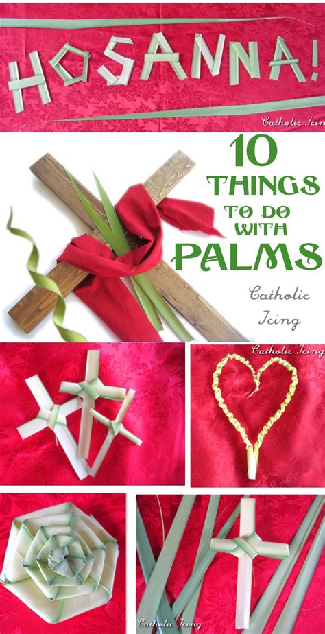 10 Things To Do With Palms From Palm Sunday Palm Sunday Crafts Palm