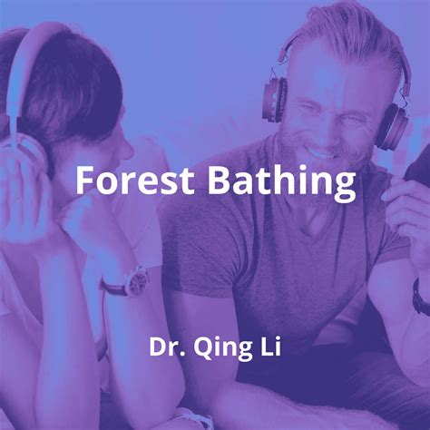Forest Bathing By Dr Qing Li Summary Readingfm