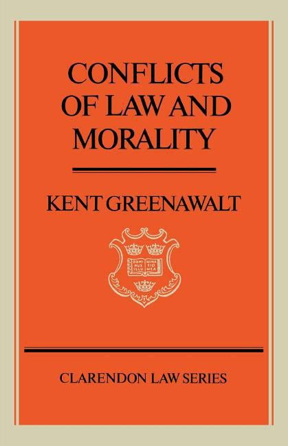 Clarendon Law Series Conflicts Of Law And Morality Paperback