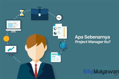 project manager pm adalah pengertian fungsi cara dan tipsnya