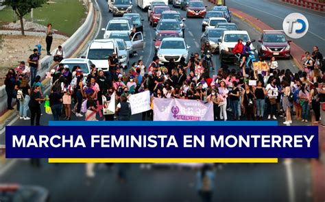 marcha feminista en monterrey hoy 9 de mayo Últimas noticias telediario méxico