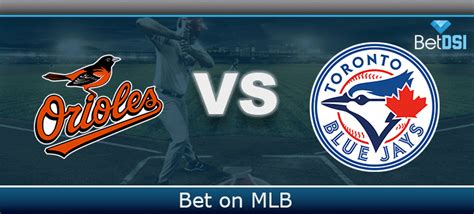 Baltimore Orioles At Toronto Blue Jays Betting Preview Betdsi