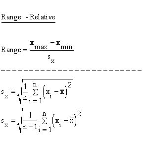 Higher values indicate that the standard deviation is relatively large compared to the mean. Descriptive Statistics - Variability - Range - Relative