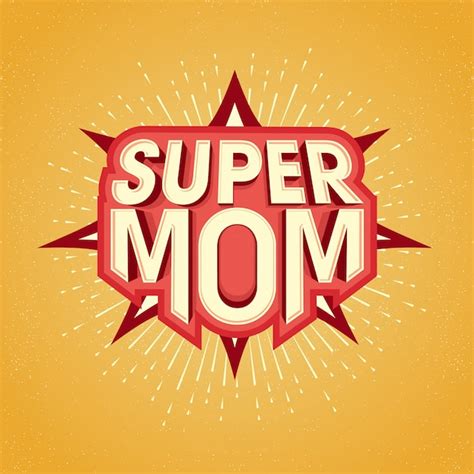 Free Vector Super Mom Text Design In Pop Art Style For Happy Mothers