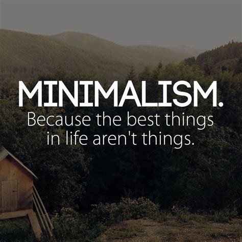 By Joshuabecker Alway Remember This About Minimalism Great Quotes
