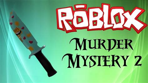 Murder Mystery 2 Roblox Youtube