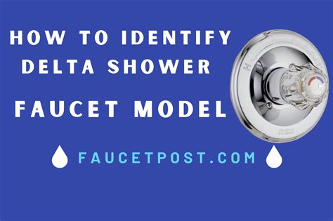 How To Identify Delta Shower Faucet Model Quick Steps