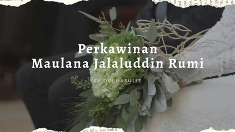 Syair Cinta Maulana Jalaluddin Rumi Perkawinan Youtube