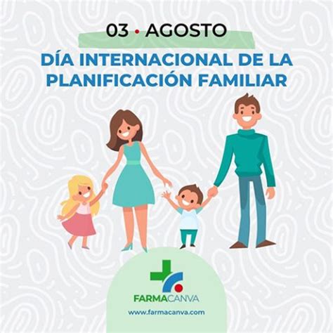 AGOSTO DÍA INTERNACIONAL DE LA PLANIFICACIÓN FAMILIAR Farmacanva