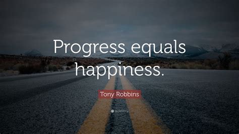 Tony Robbins Quote Progress Equals Happiness 24 Wallpapers