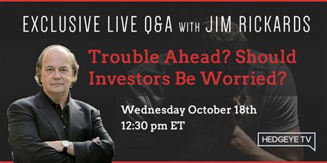 Trouble Ahead An Exclusive Q A With Jim Rickards