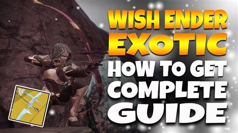 Destiny 2 How To Get Wish Ender Exotic Bow Youtube