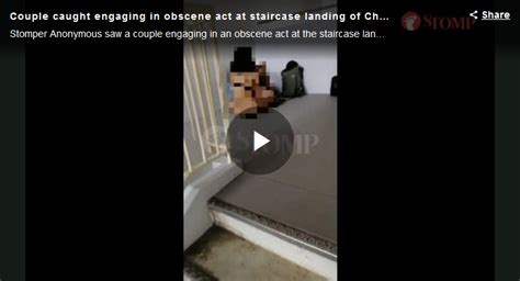 Couple Caught Engaging In Obscene Acts At Staircase Landing Of Choa Chu