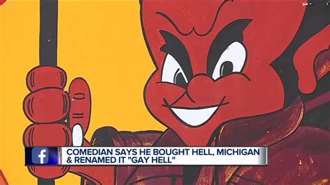 Man Says He Bought Hell Michigan Renames It Gay Hell