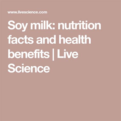 Soy Milk Nutrition Facts And Health Benefits Live Science Soy Milk Nutrition Facts Best