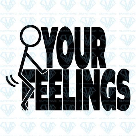 F Your Feelings Svg F Your Feelings Stick Figure Svg Fuck Your My XXX