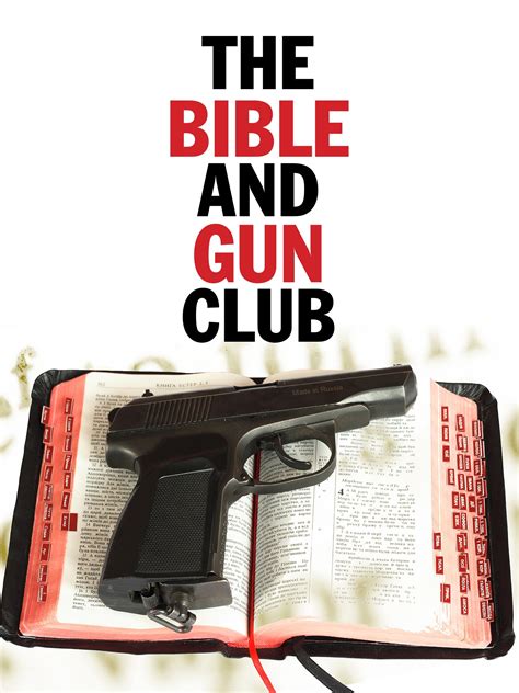 The Bible And Gun Club Pictures Rotten Tomatoes