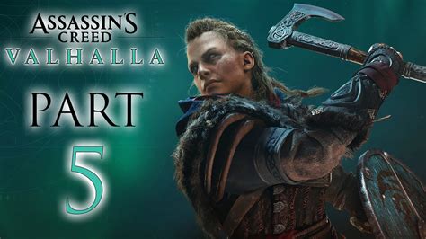 Assassin S Creed Valhalla Gameplay Walkthrough Part 5 East