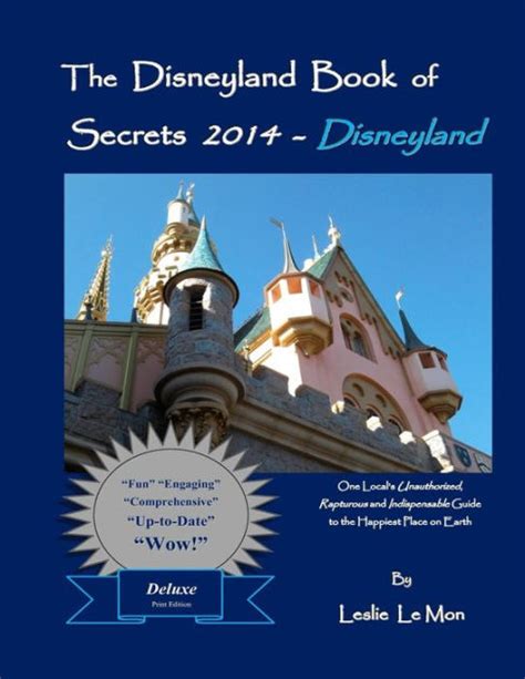 The Disneyland Book Of Secrets 2014 Disneyland One Locals