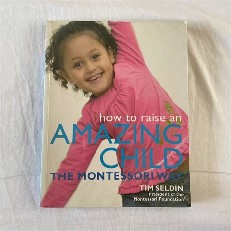 Preloved Book How To Raise An Amazing Child The Montessori Way By Tim