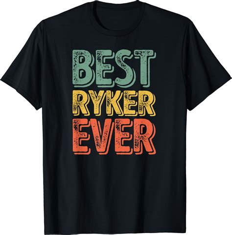 Best Ryker Ever Shirt Funny Personalized First Name Ryker T Shirt Uk Fashion