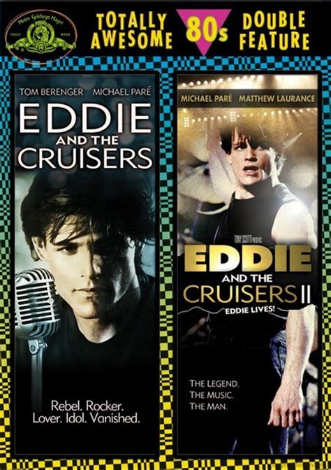 Maybe you would like to learn more about one of these? Eddie And The Cruisers / Eddie And The Cruisers II: Eddie ...
