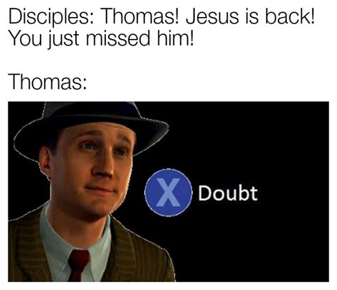 Doubting Thomas R Biblememes