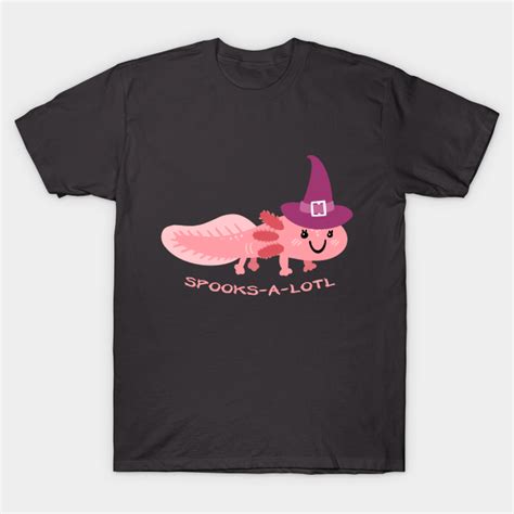 Spooks A Lotl Cute Axolotl Halloween Costume Axolotl T Shirt