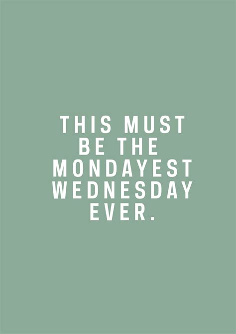 Funny Inspirational Wednesday Work Quotes - ShortQuotes.cc