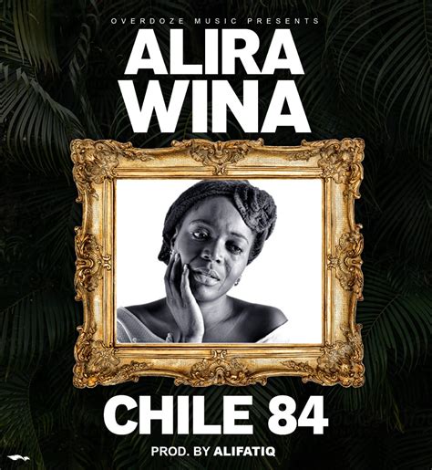 Chile 84 Alira Wina Mp3 Download Zed Hits Promos
