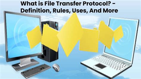 What Is File Transfer Protocol Definition Rules Uses And More