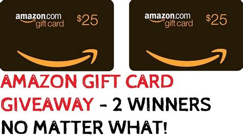 Amazon Gift Card Giveaway 6 2 Winners No Matter What Amazon