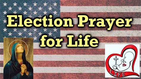 Election Prayer For Life Youtube