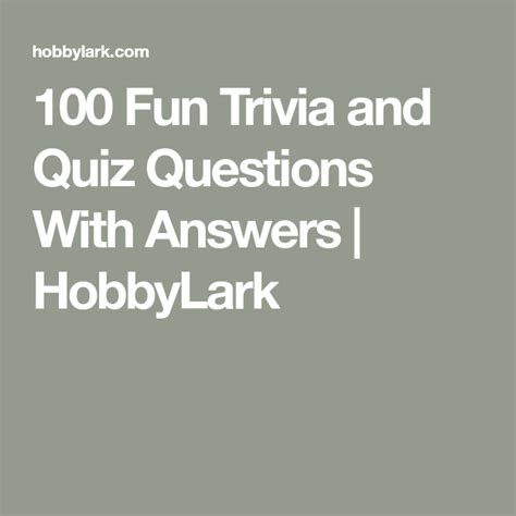 100 Fun Trivia And Quiz Questions With Answers Hobbylark Funny Trivia