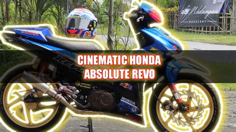 Cinematic Honda Absolute Revo Pemula Kinemasterpro Youtube