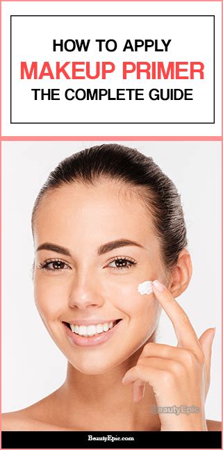 How To Apply Makeup Primer The Complete Guide Beauty Epic
