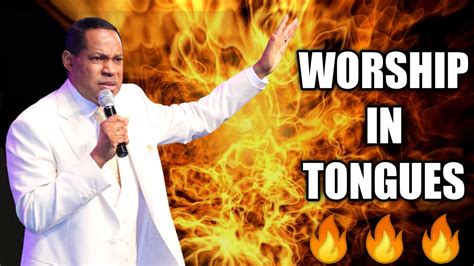 Pastor Chris Worship In Tongues Youtube