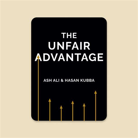 The Unfair Advantage By Ash Ali And Hasan Kubba Book Notes📙️ — Vyshnav