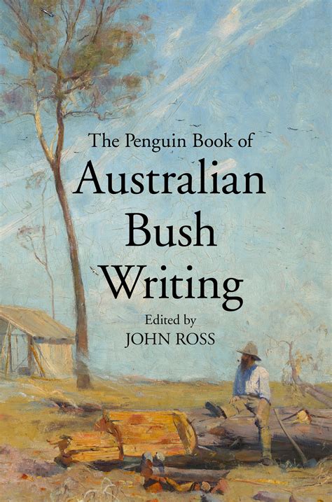 Penguin Book Of Australian Bush Writing By John Ross Penguin Books